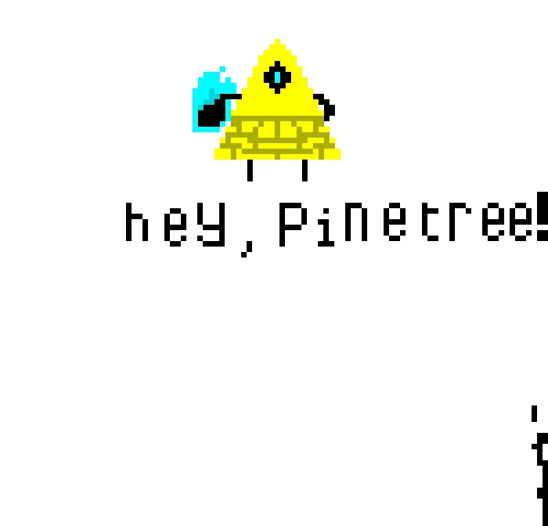hey, pinetree!