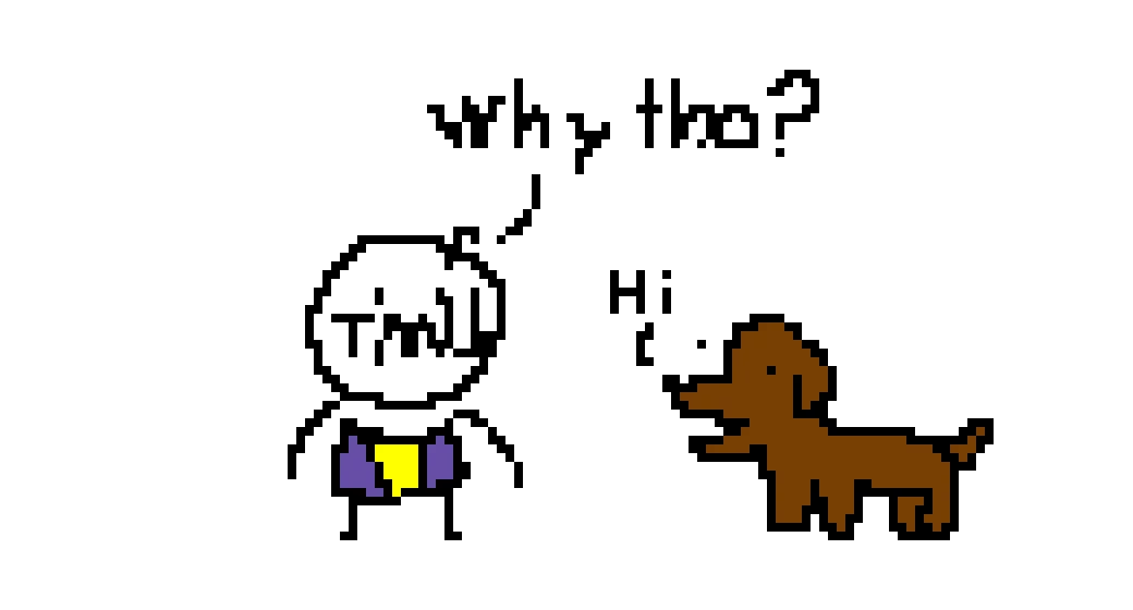 hey look a talking dog and yes i am running out of ideas