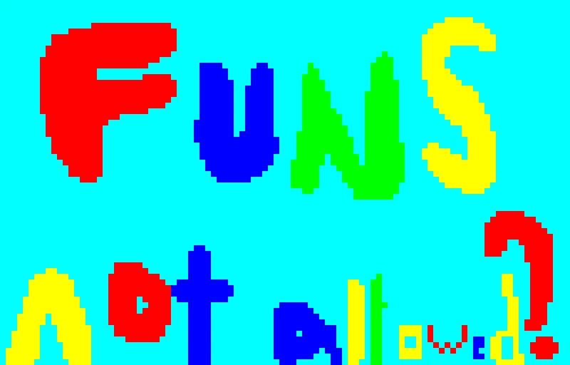 funs not allowed is a song