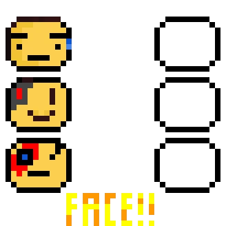 3rd face is mine (make your own)