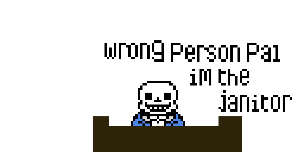 wrong person pal i rsquo m the janitor deltarune