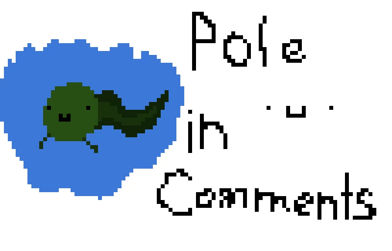 a tadpole to see what i should call my followers comment my little tadpoles or little gooders so ya