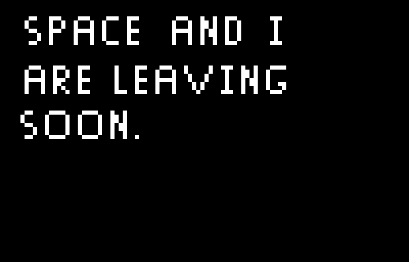 @space_horror and I are leaving soon. Explanation in comments ASAP.