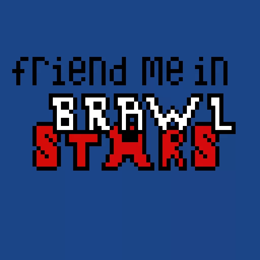 friend me in brawl stars my username is traf all caps and my id is certainthinkermrp