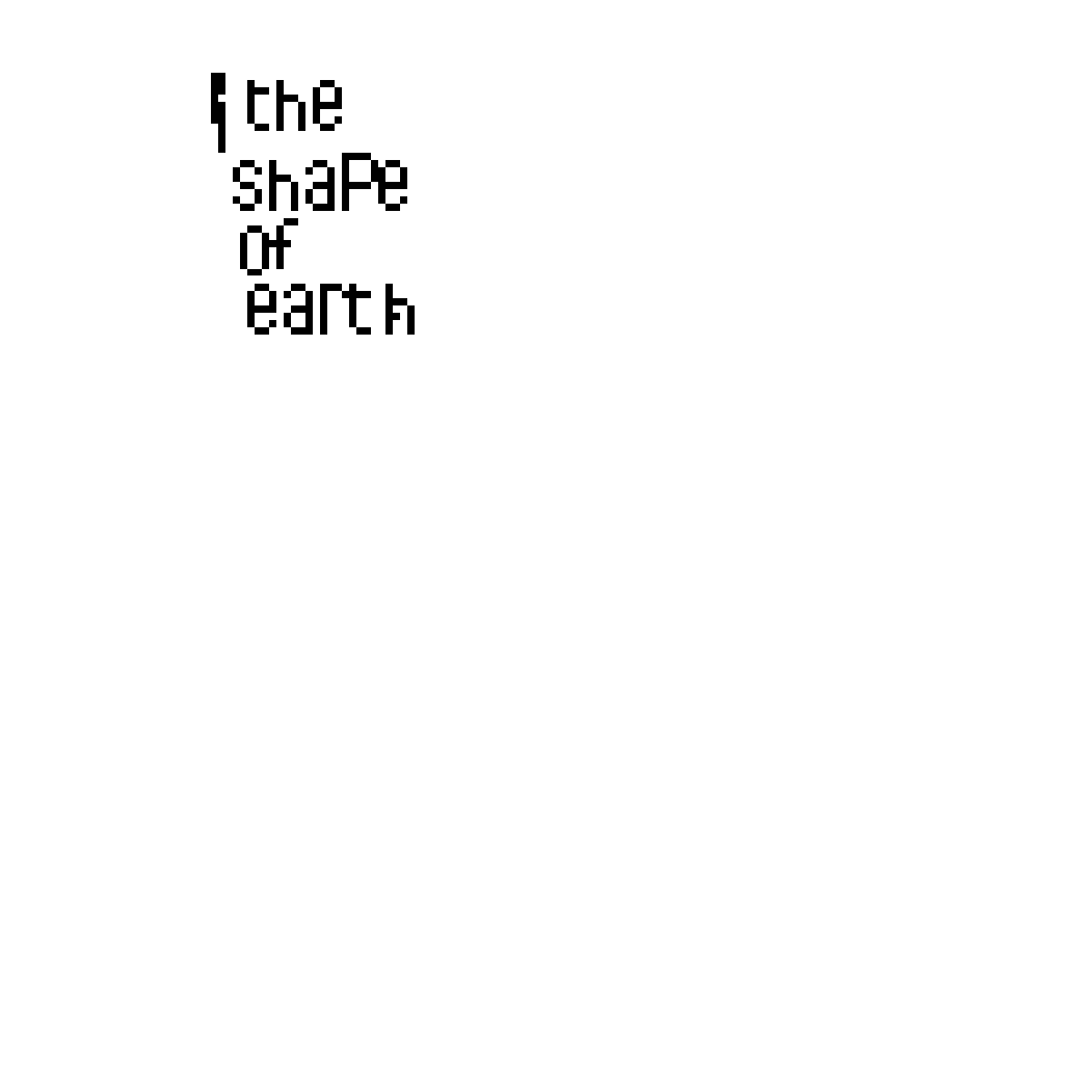 [credit rto to the person who made the first version] erath shape