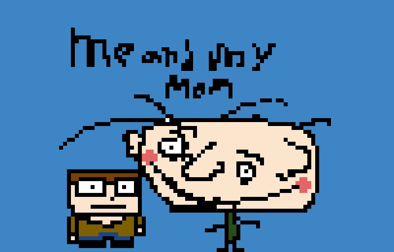 my mom was fine with me making this