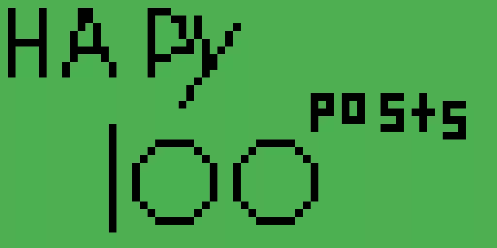 HAPPY 100 POSTS