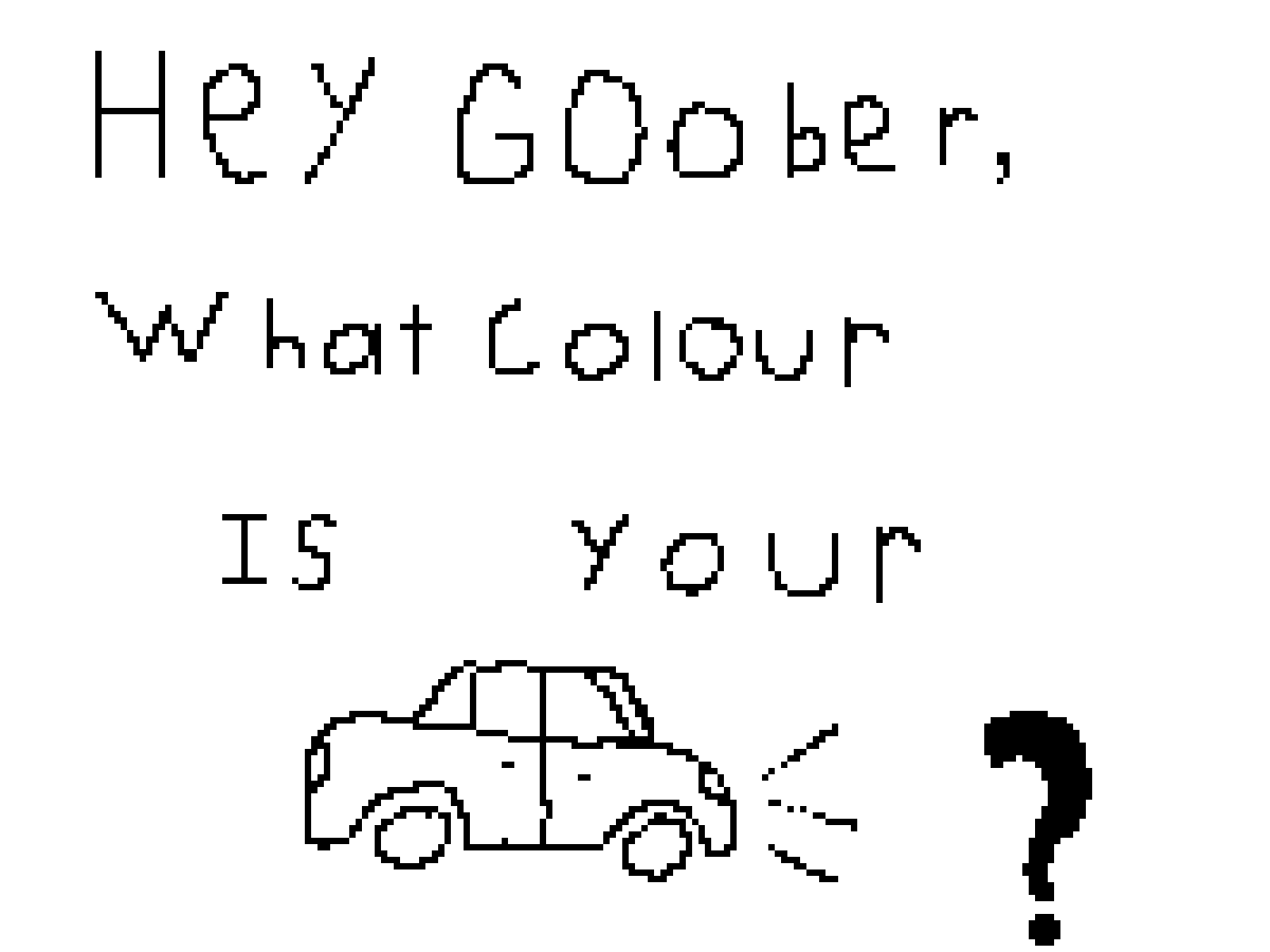 question for goober1208 or make one up if u dont have one