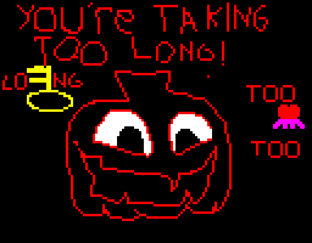 youre-taking-too-long-jackensteins-pumpkin