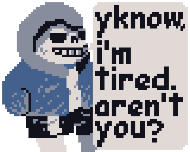 dust idk (after papyrus, comic sans aint so bad to replicate in pixel art.)
